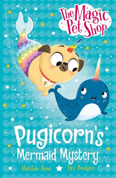 Pugicorn's Mermaid Mystery (eBook, ePUB)