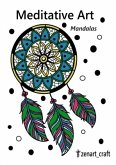 Meditative Art - Mandalas Meditative Art - Mandalas