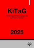 Kindertagesförderungsgesetz Schleswig-Holstein - KiTaG 2025