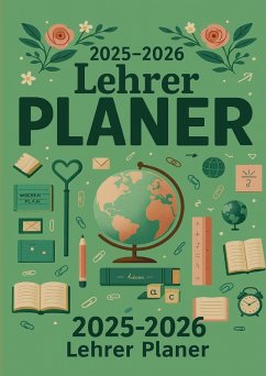 Cover 2025-2026 Lehrer Planer Schulplaner für die Unterrichtsvorbereitung : ideal als Lehrer Geschenk für Lehrerinnen und Lehrer