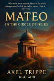 Mateo "In the Circle of Heirs" (eBook, ePUB)