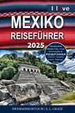 Mexiko Reiseführer von SWISSMISSONTOUR (eBook, ePUB)