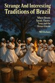 Strange And Interesting Traditions of Brazil (eBook, ePUB)