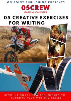 05Crew: 05 Creative Exercises for Writing (CREW: Creative Exercises for Writing, #3) (eBook, ePUB) - Publishing, On Point; McCanister, Mark
