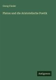 Platon und die Aristotelische Poetik Platon und die Aristotelische Poetik