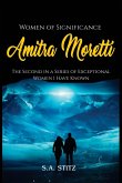 Women of Significance - Amitra Moretti Women of Significance - Amitra Moretti