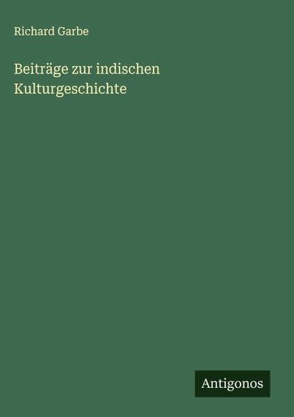Beiträge zur indischen Kulturgeschichte Beiträge zur indischen Kulturgeschichte