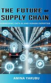 The Future of Supply Chain The Future of Supply Chain