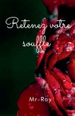 Retenez votre souffle Retenez votre souffle