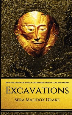Excavations - Drake, Sera Maddox Excavations - Drake, Sera Maddox