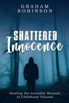 Shattered Innocence - Robinson, Graham A