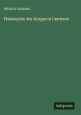 Philosophie des Krieges in Umrissen Philosophie des Krieges in Umrissen