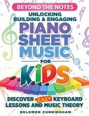Beyond the Notes Unlocking Building & Engaging Piano Sheet Music For Kids Beyond the Notes Unlocking Building & Engaging Piano Sheet Music For Kids