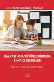 Kaynastirma-Bütünlestirme Sinif Ici Destekler Kaynastirma-Bütünlestirme Sinif Ici Destekler