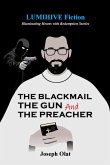 The Blackmail, The Gun and The Preacher The Blackmail, The Gun and The Preacher