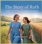 The Story of Ruth The Story of Ruth