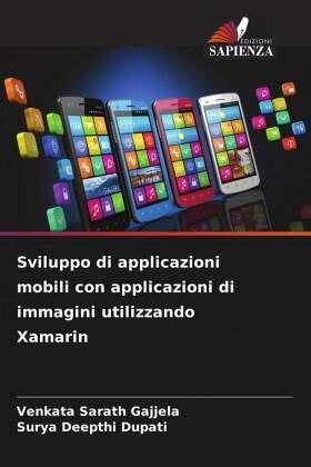 Sviluppo di applicazioni mobili con applicazioni di immagini utilizzando Xamarin Sviluppo di applicazioni mobili con applicazioni di immagini utilizzando Xamarin