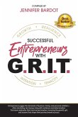 Successful Entrepreneurs with G.R.I.T. Successful Entrepreneurs with G.R.I.T.