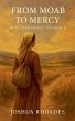 From Moab to Mercy- Ruth's Journey to... - Bild 1