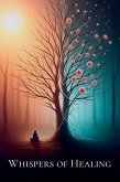 Whispers Of Healing Whispers Of Healing