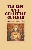 The Girl Who Collected October The Girl Who Collected October