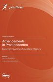 Advancements in Prosthodontics Advancements in Prosthodontics
