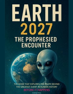Earth 2027 The Prophesied Encounter - Parry, Andrew