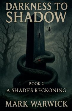 Cover Darkness to Shadow - Book 2 - A Shades Reckoning