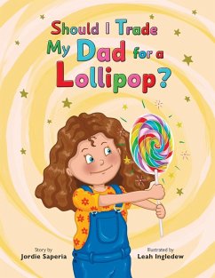 Cover Should I Trade My Dad for a Lollipop?