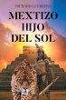 Mextizo Hijo Del Sol - Bild 1