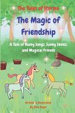 The Magic of Friendship The Magic of Friendship