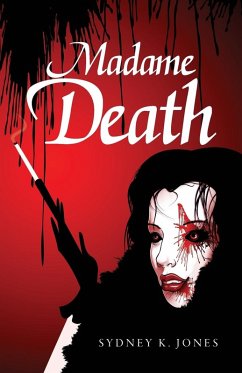 Madame Death - Jones, Sydney K. Madame Death - Jones, Sydney K.
