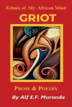 Echoes Of My African Mind - GRIOT - Muronda, Alf E. F.