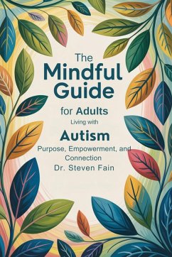 Cover The Mindful Guide for Adults Living with Autism