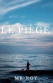 Le piéger Le piéger