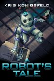 A Robot's Tale