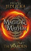 Magic and Mayhem