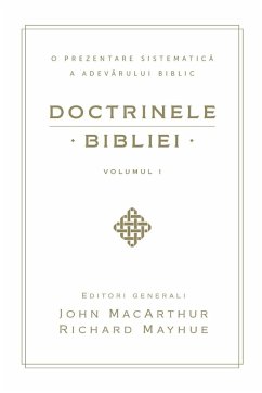 Cover Doctrinele Bibliei, Volumul 1 (Biblical Doctrine, Volume 1)