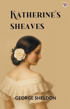 Katherine's Sheaves - Sheldon, George