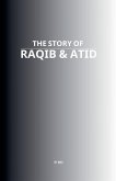 The Story of Raqib & Atid
