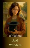 Whiskers And Wonders