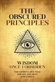 The Obscured Principles Unveiled