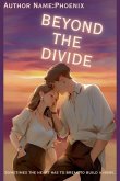 Beyond the Divide Beyond the Divide