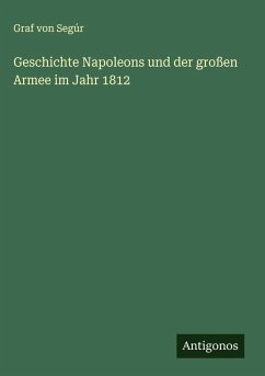 Cover Geschichte Napoleons und der großen Armee im Jahr 1812