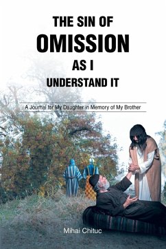 The Sin of Omission as I Understand It - Chituc, Mihai