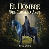 El Hombre Del Caballo Azul