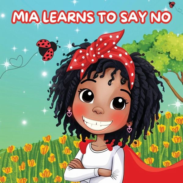Mia Learns How to Say No