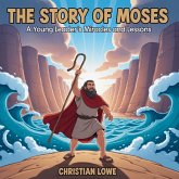The Story of Moses The Story of Moses