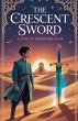 The Crescent Sword - Bild 1