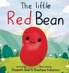 The Little Red Bean - Beeli, Elizabeth The Little Red Bean - Beeli, Elizabeth